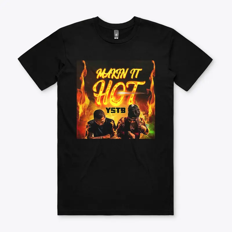 YSTB - MAKIN IT HOT MERCHANDISE