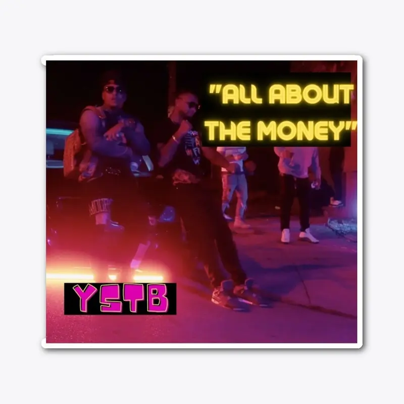 YSTB OFFICIAL ALL ABOUT THE MONEY MERCH