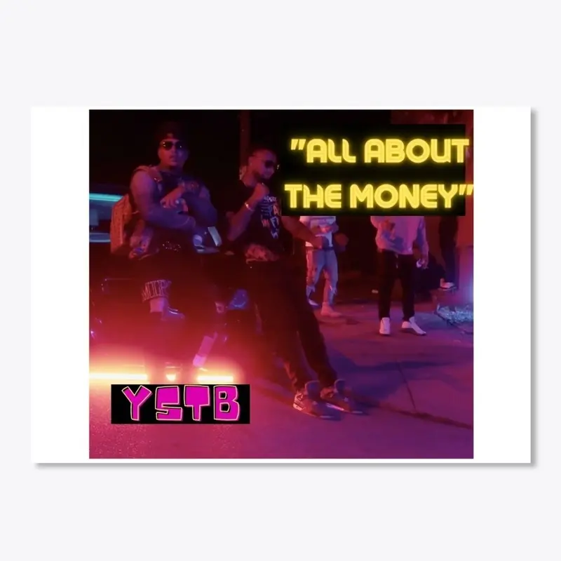 YSTB OFFICIAL ALL ABOUT THE MONEY MERCH